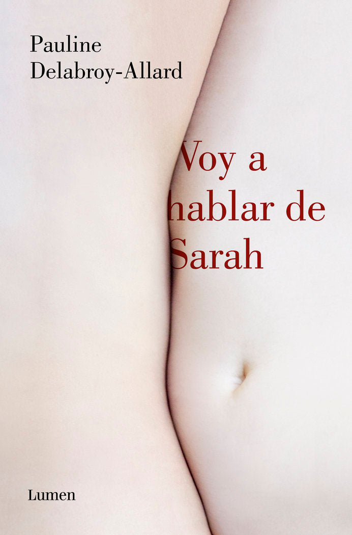 Voy a hablar de Sarah, de Delabroy-Allard, Pauline | portada del libro