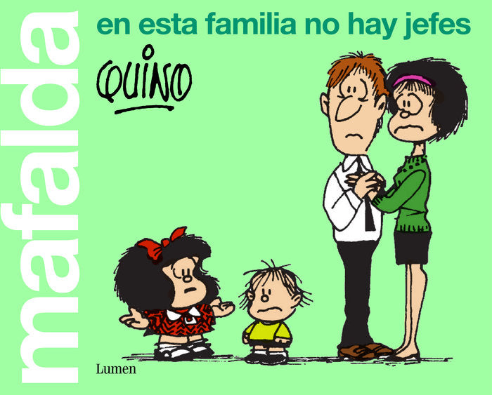 Mafalda. En esta familia no hay jefes, de Quino, | portada del libro