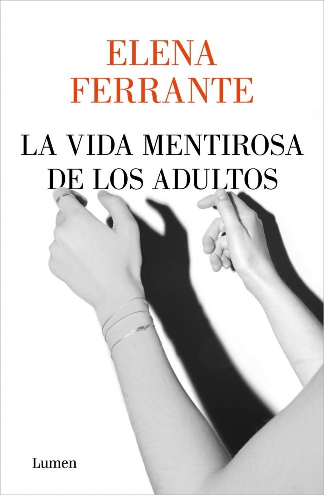 La vida mentirosa de los adultos, de Ferrante, Elena | portada del libro