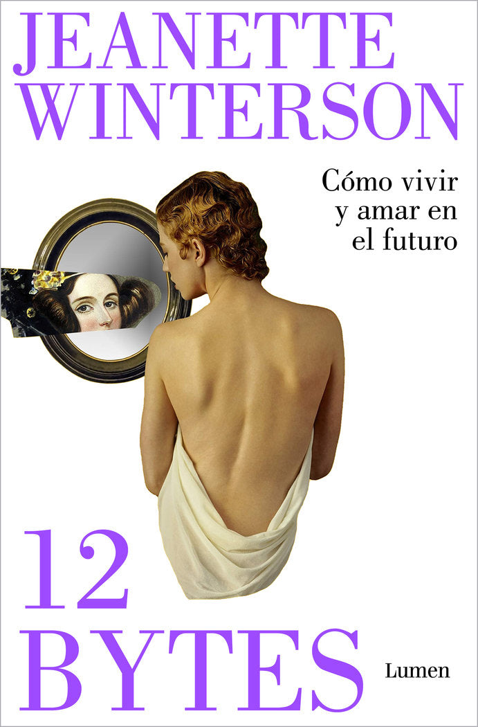 12 BYTES, de WINTERSON, JEANETTE | portada del libro