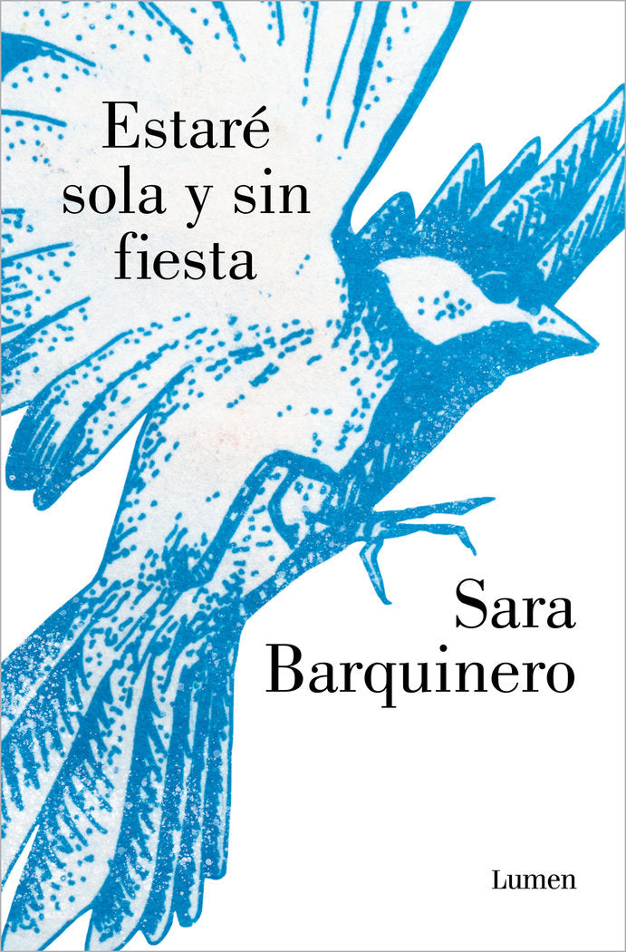 ESTARE SOLA Y SIN FIESTA, de BARQUINERO, SARA | portada del libro