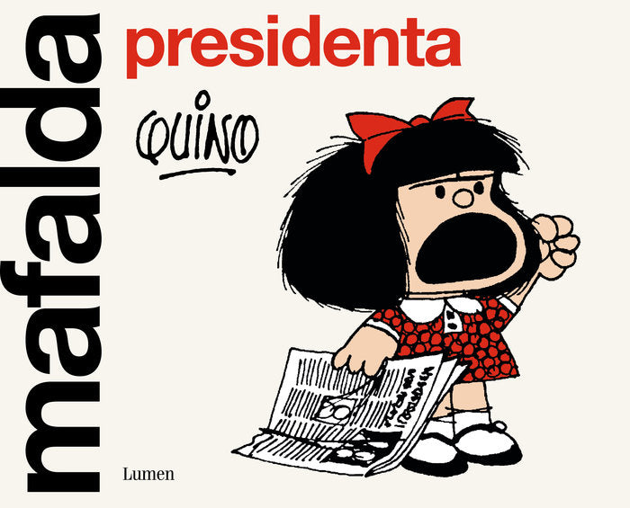 MAFALDA PRESIDENTA (TITULO PROVISIONAL), de QUINO | portada del libro