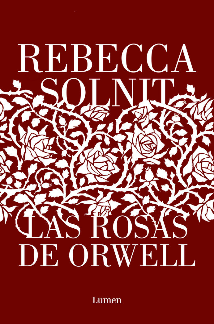 LAS ROSAS DE ORWELL, de SOLNIT, REBECCA | portada del libro