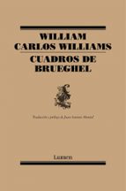 Cuadros de Brueghel, de William Carlos Williams | portada del libro