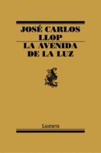 La avenida de la luz, de José Carlos Llop | portada del libro