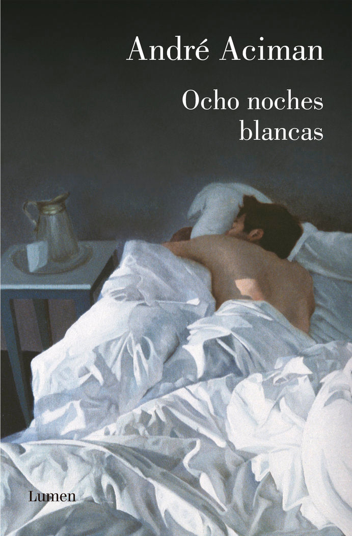 OCHO NOCHES BLANCAS, de ACIMAN, ANDRE | portada del libro
