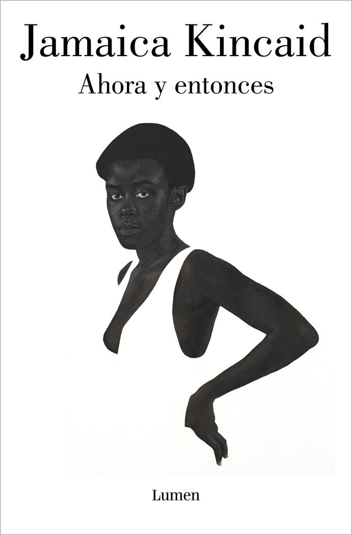 AHORA Y ENTONCES, de KINCAID, JAMAICA | portada del libro