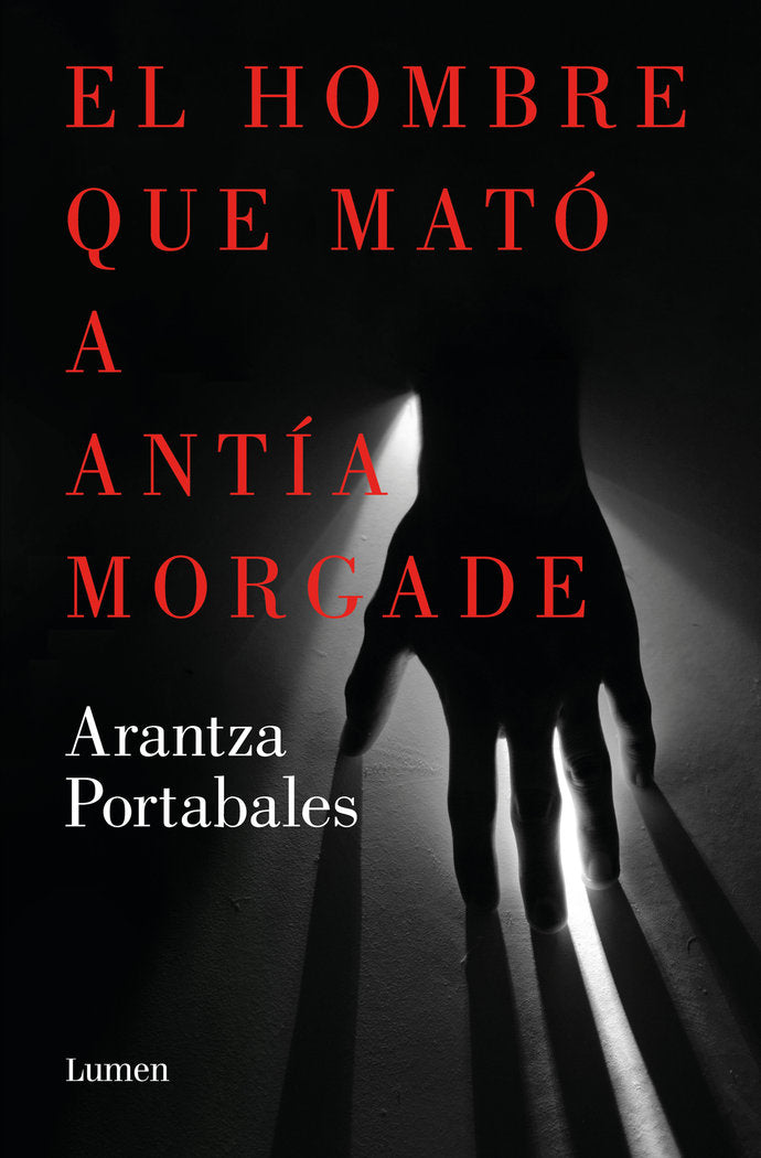 EL HOMBRE QUE MATO A ANTIA MORGADE, de ARANTZA PORTABALES | portada del libro