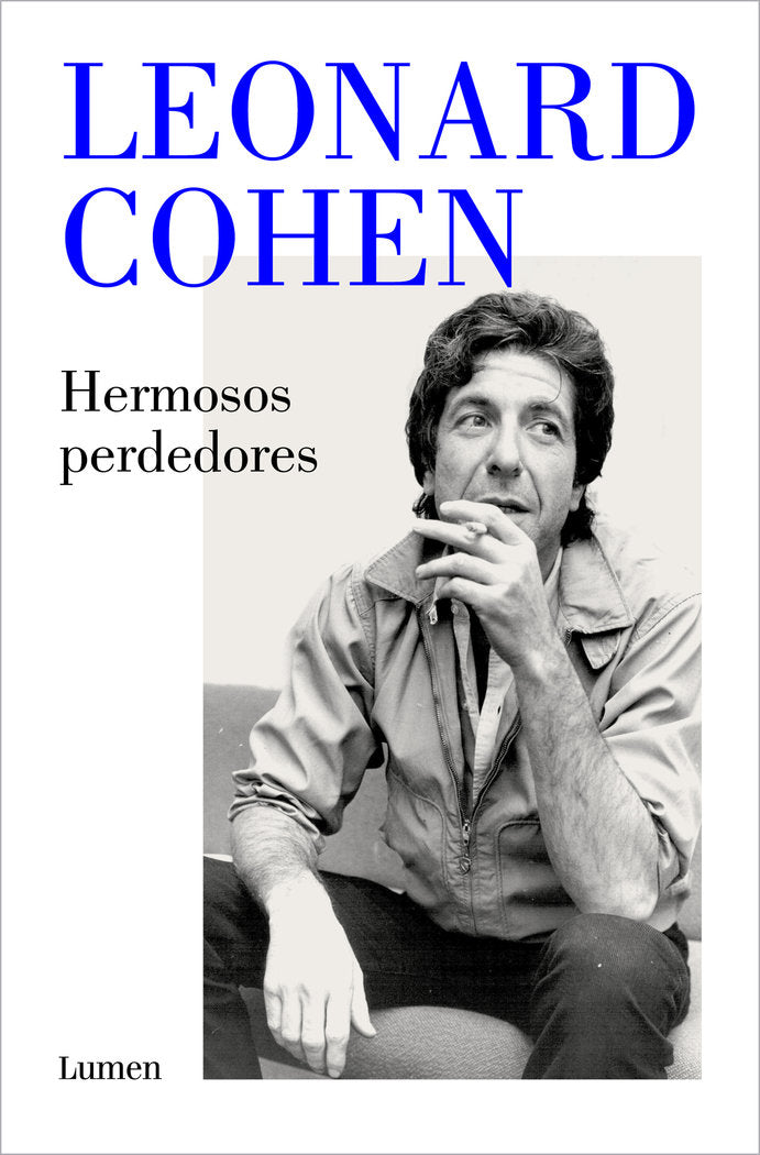 HERMOSOS PERDEDORES, de COHEN, LEONARD | portada del libro