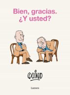 Bien, gracias. ¿Y usted?, de Quino | portada del libro