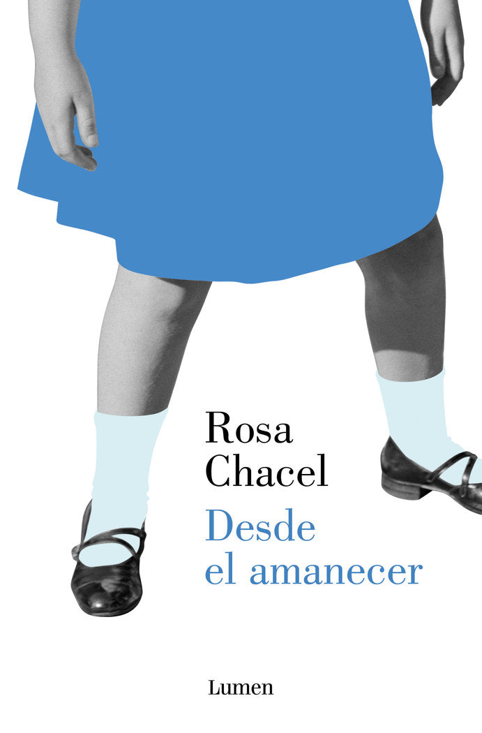 DESDE EL AMANECER, de CHACEL, ROSA | portada del libro
