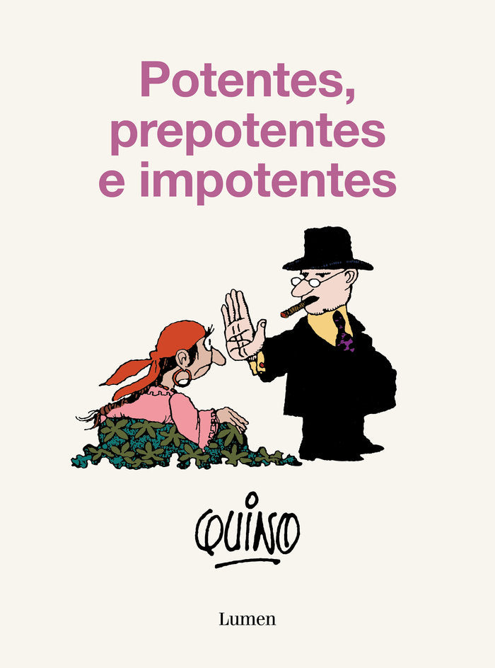 POTENTES, PREPOTENTES E IMPONENTES, de QUINO | portada del libro