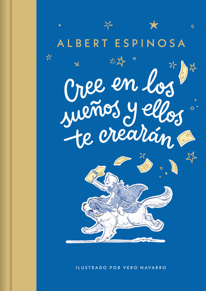 Cree en los sueños y ellos te crearán, de ESPINOSA | portada del libro