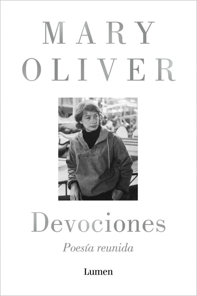DEVOCIONES. POESIA REUNIDA, de OLIVER, MARY | portada del libro