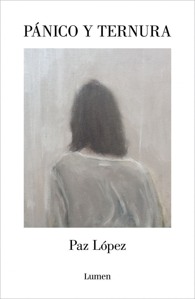 PANICO Y TERNURA, de PAZ LOPEZ | portada del libro