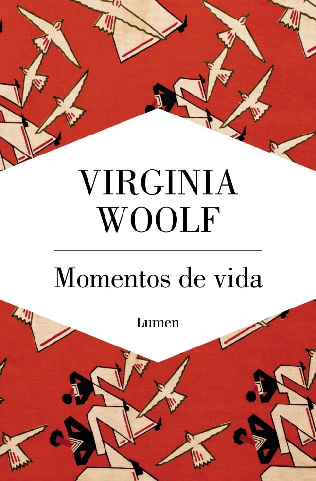 MOMENTOS DE VIDA, de WOOLF, VIRGINIA | portada del libro