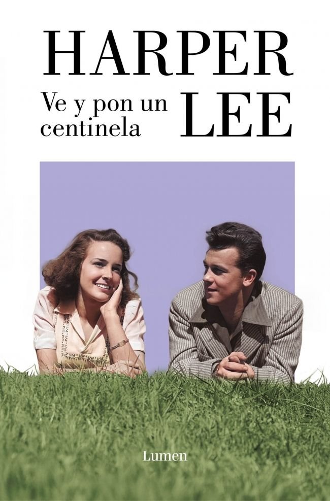 VE Y PON UN CENTINELA, de HARPER LEE | portada del libro
