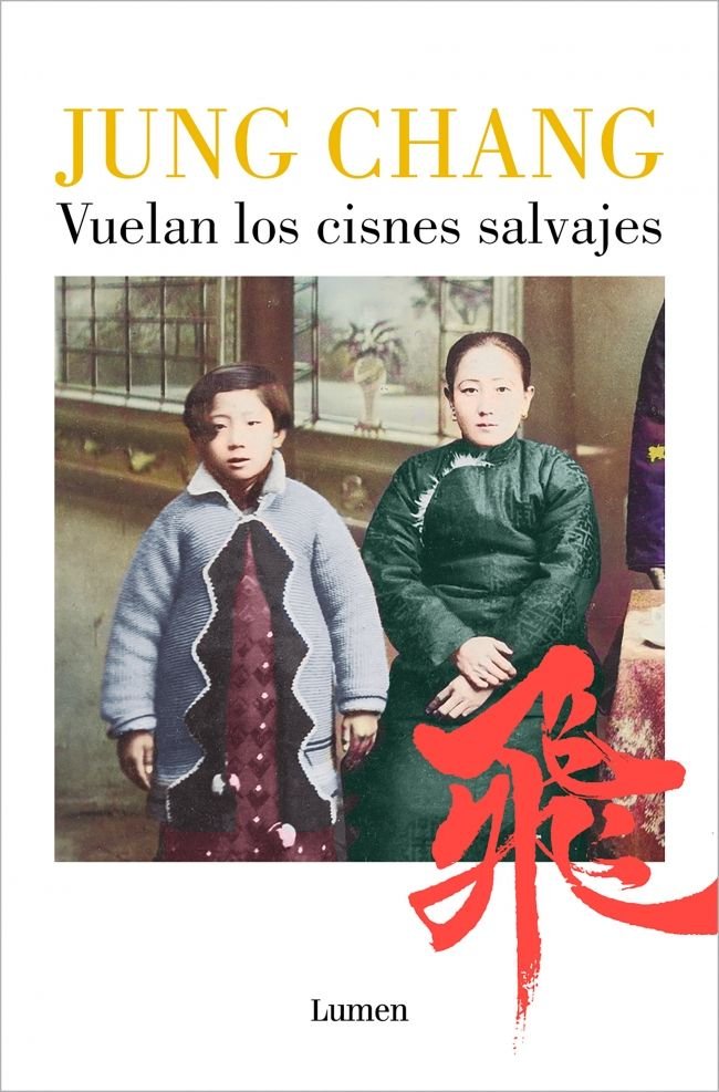 VUELAN LOS CISNES SALVAJES, de JUNG CHANG | portada del libro