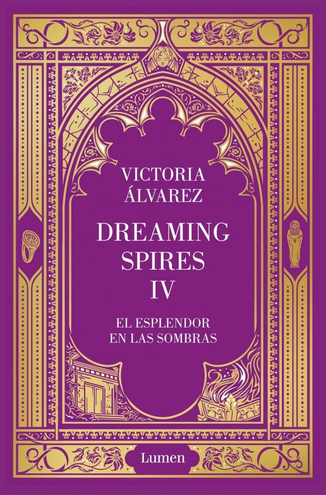 EL ESPLENDOR EN LAS SOMBRAS (DREAMING SPIRES 4), de ALVAREZ, VICTORIA | portada del libro