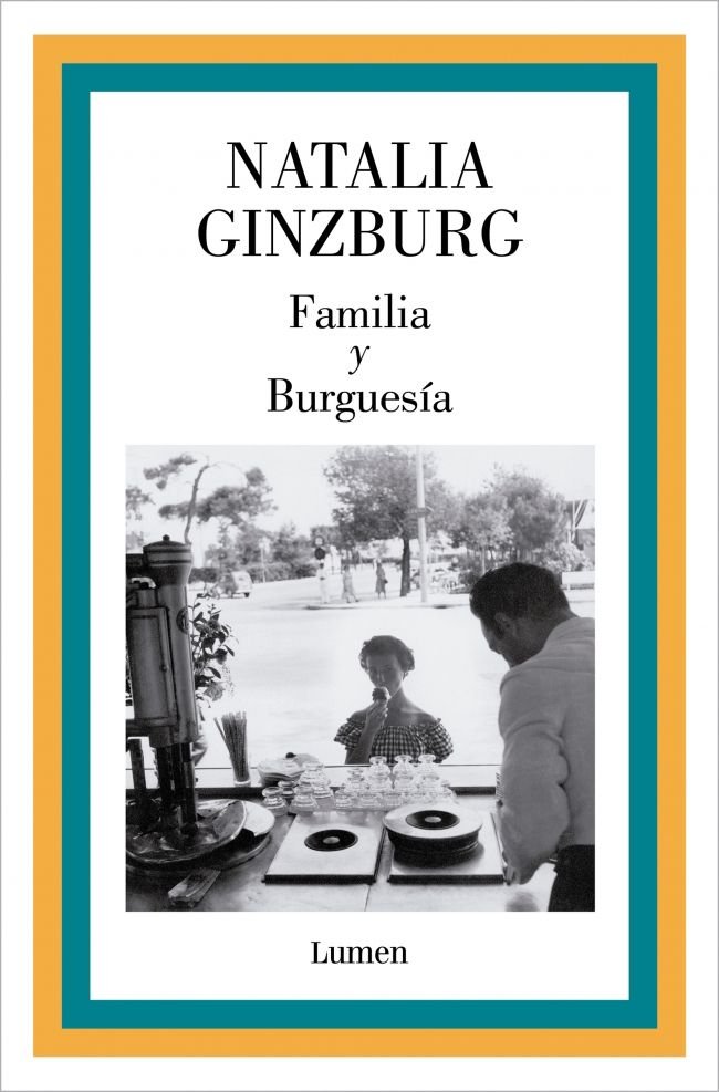 FAMILIA Y BURGUESIA, de NATALIA GINZBURG | portada del libro