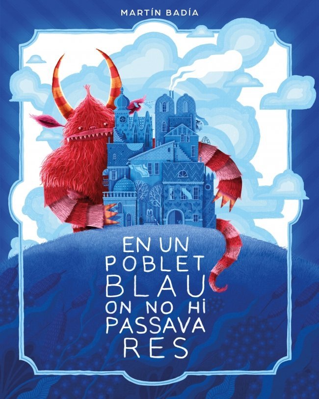 En un poblet blau on no hi passava res, de MARTIN BADIA | portada del libro