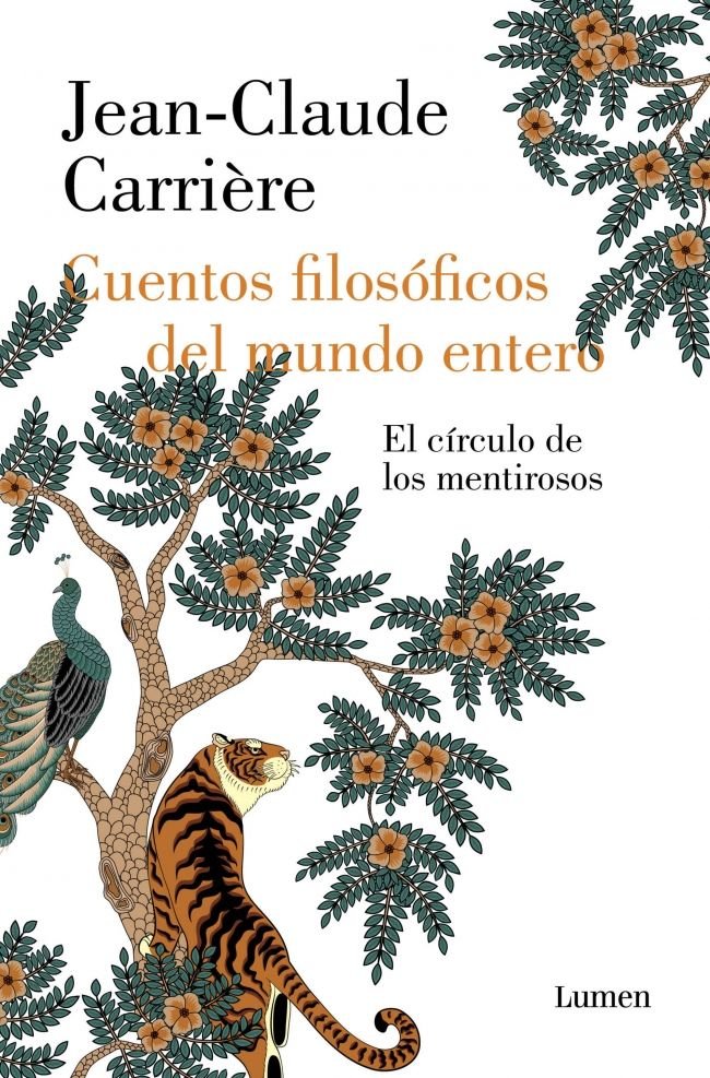 CUENTOS FILOSOFICOS DEL MUNDO ENTERO, de JEAN-CLAUDE CARRIÔRE | portada del libro