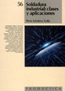 SOLDADURA INDUSTRIAL CLASES Y APL.-PR 56, de MOLERA SOLA | portada del libro