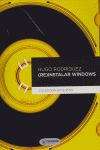REINSTALAR WINDOWS, de RODRIGUEZ,HUGO | portada del libro