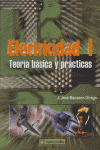 Electricidad I. Teoría Básica y Prácticas, de MANZANO ORREGO | portada del libro