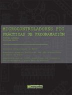 Microcontroladores PIC Prácticas de Programación, de Stefan Lehmann | portada del libro