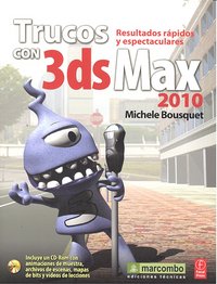 Trucos con 3DS Max 2010, de Bousquet, Michele | portada del libro