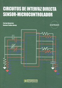 Circuitos de Interfaz Directa Sensor-Microcontrolador, de Reverter Cubarsi, Ferran | portada del libro