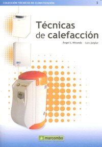 TECNICAS DE CALEFACCION, de MIRANDA,ANGEL L. | portada del libro