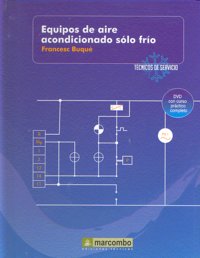 Equipos de Aire Acondicionado Sólo Frío (DVD 4), de Buqué Mezquida, Francesc | portada del libro