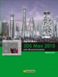 Aprendre 3DS Max 2010 amb 100 exercicis pràctics, de MEDIAactive | portada del libro