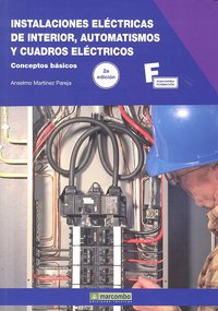 Instalaciones Eléctricas de Interior, Automatismos y Cuadros Eléctricos.2ª Edición, de Martínez Pareja, Anselmo | portada del