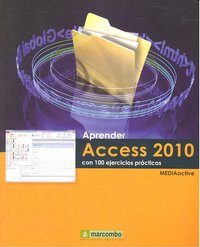 Aprender Access 2010 con 100 ejercicios prácticos, de MEDIAactive | portada del libro