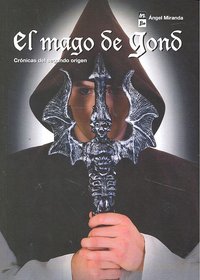 EL MAGO DE GOND, de MIRANDA, ANGEL | portada del libro
