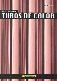 Tubos de Calor, de Miranda, Angel Lluis | portada del libro