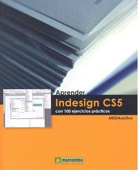 Aprender Indesign CS5 con 100 ejercicios prácticos, de MEDIAactive | portada del libro