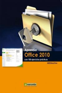 Aprender Office 2010 con 100 ejercicios prácticos, de MEDIAactive | portada del libro