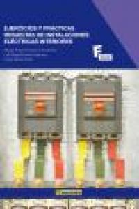 Ejercicios y Prácticas Resueltas de Instalaciones Eléctricas Interiores, de CARRASCO HERNÁNDEZ | portada del libro