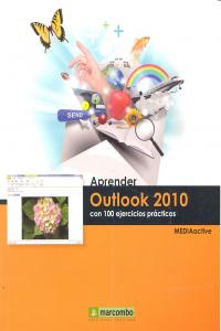 Aprender Outlook 2010 con 100 ejercicios prácticos, de MEDIAactive | portada del libro