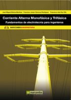 Corriente Alterna Monofásica y Trifásica, de José Miguel Molina Martínez | portada del libro