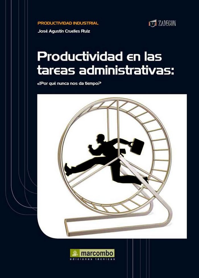 Productividad en las tareas administrativas, de CRUELLES RUIZ, JOSÉ AGUSTIN | portada del libro