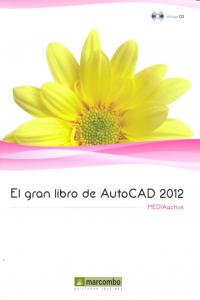 El Gran Libro de AutoCAD 2012, de MEDIAactive | portada del libro