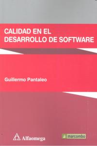 Calidad en el Desarrollo de Software, de Pantaleo, Guillermo | portada del libro