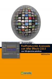 Aprender Postproducción Avanzada con After Effects con 100 ejercicios prácticos, de , MediaActive | portada del libro