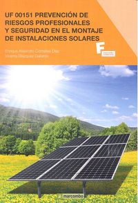 *UF 00151 Prevención de riesgos profesionales y seguridad en el montaje de instalaciones solares, de CONTELLES DÍAZ, ENRIQUE 