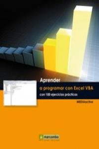Aprender a programar con Excel VBA con 100 ejercicios práctico, de MEDIAactive | portada del libro